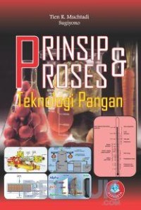 Prinsip Dan Proses Teknologi Pangan