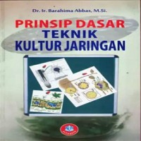 Prinsip Dasar Teknik Kultur Jaringan