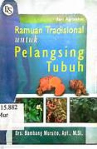 Ramuan Tradisional Untuk Penglangsing Tubuh