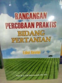 Rancangan Percobaan Praktis Bidang Pertanian