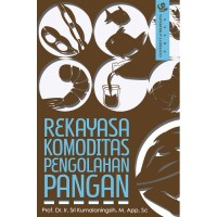 Rekayasa Komoditas Pengolahan Pangan