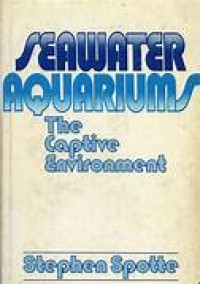 Seawater Aquariums The Captive Environment