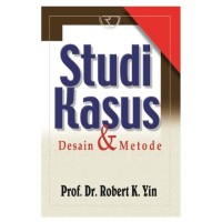 Studi Kasus : Desain & Metode