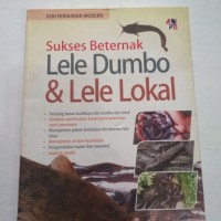 Sukses Beternak Lele Dumbo & Lele Lokal