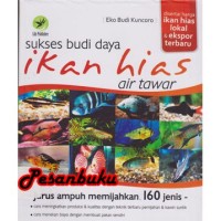 Sukses Budi Daya Ikan Hias Air Tawar