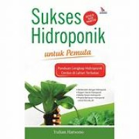 Sukses Hidroponik Untuk Pemula