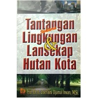 Tantangan Lingkungan Dan Lanskap Hutan Kota