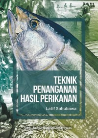 Teknik Penanganan Hasil Perikanan