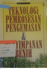 Teknologi Pemrosesan Pengemasan & Penyimpanan Benih