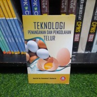 Teknologi Penanganan Dan Pengolahan Telur