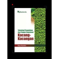 Teknologi Pengolahan Dan Pangan Fungsional Kacang-Kacangan