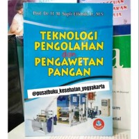 Teknologi Pengolahan Dan Pengawetan Pangan