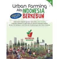 Urban Farming Ala Indonesia Berkebun