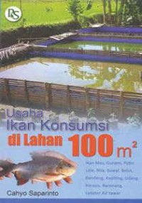 Usaha Ikan Konsumsi Di Lahan 100 m2