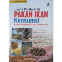 Usaha Pembuatan Pakan Ikan Konsumsi