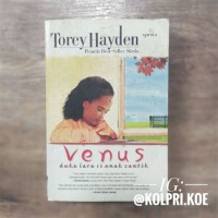 Venus Duka Lara Si Anak Cantik