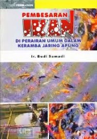 Buku Pintar Pemeliharaan 14 Ikan Air Tawar Ekonomis Di Keramba Jaring Apung