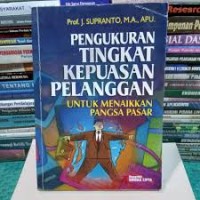 Pengukuran Tingkat Kepuasan Pelanggan Untuk Menaikkan Pangsa Pasar