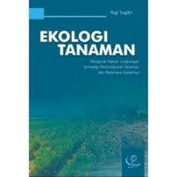 Ekologi Tanaman Pengaruh Faktor Lingkungan Terhadap Pertumbuhan Tanaman Dan Beberapa Aspeknya