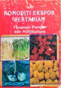 Komoditi Ekspor Pertanian Tanaman Pangan Dan Hortikultura