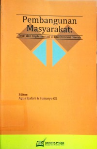 Pembangunan Masyarakat: Teori Dan Implementasi Di Era Otonomi Daerah