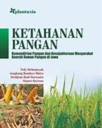 Ketahanan Pangan Kemandirian Pangan Dan Kesejahteraan Masyarakat Daerah Rawan Pangan Di Jawa