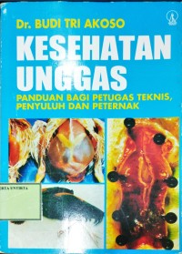 Kesehatan Unggas Panduan Bagi Petugas Teknis, Penyuluh & Peternak