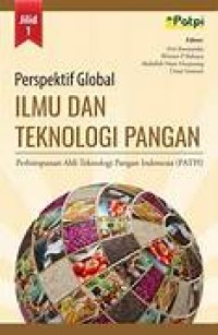 Perspektif Global Ilmu Dan Teknologi Pangan Perhimpunan Ahli Teknologi Pangan Indonesia (PATPI) Jilid. 1