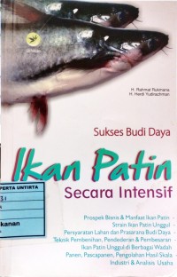 Sukses Budi Daya Ikan Patin Secara Intensif