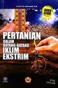 Pertanian Dalam Bayang-Bayang Iklim Ekstrim