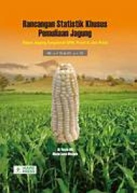 Rancangan Statistik Khusus Pemuliaan Jagung (Kasus Jagung Fungsioanl QPM, Provit A, dan Pulut)