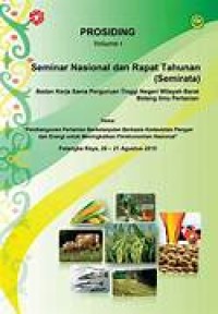 Prosiding Seminar Nasional Dan Rapat Tahunan (Semirata) Badan Kerja sama Perguruan Tinggi Negeri Wilayah Barat Bidang Ilmu Pertanian 