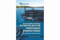 Konsep Aplikasi Budidaya Sistem Polikultur Terintegrasi Biomonitoring Menuju Akuakultur Produktif Berkelanjutan