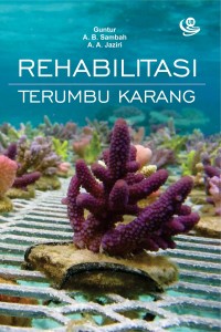 Rehabilitasi Terumbu Karang